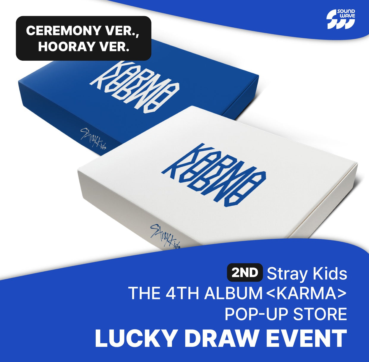 Stray Kids - [SOUNDWAVE LUCKY DRAW WEEK 2] 4TH ALBUM [KARMA] (CEREMONY VER./ HOORAY VER.) (2types Version Choice)