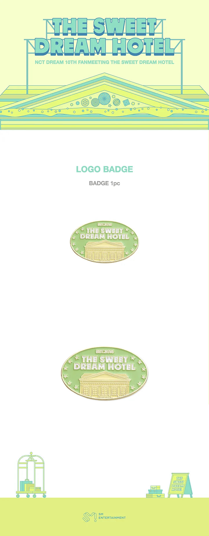 [PREORDER] [SHIPS IN DEC 2026-JAN 2027] NCT DREAM - THE SWEET DREAM HOTEL 10TH ANNIVERSARY PARTY OFFICIAL MD LOGO BADGE