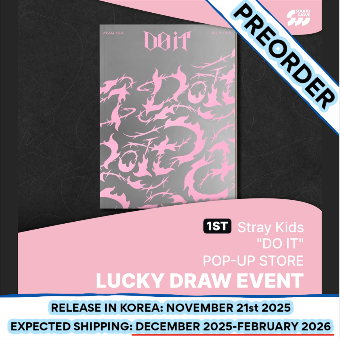 Stray Kids SKZ IT TAPE ‘DO IT’ IT Ver. (Soundwave 1st Week Pop-Up Lucky Draw)