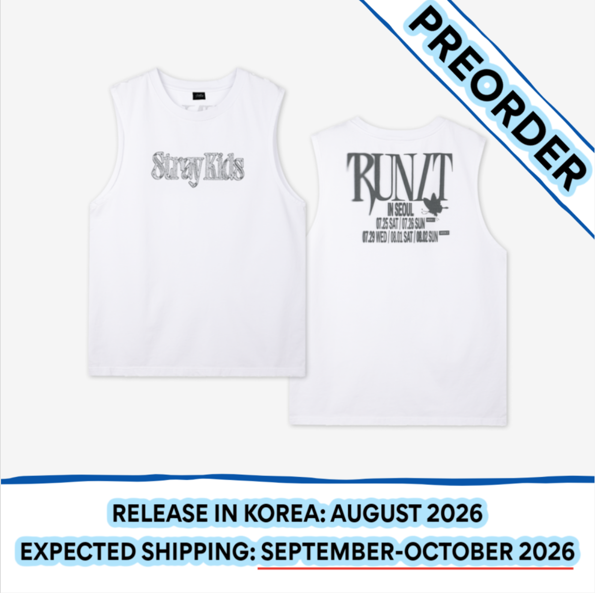 [PREORDER] [SHIPS IN SEPT-OCT] Stray Kids - World Tour [RUN IT SEOUL] OFFICIAL MD - SLEEVELESS TOP (One Size)
