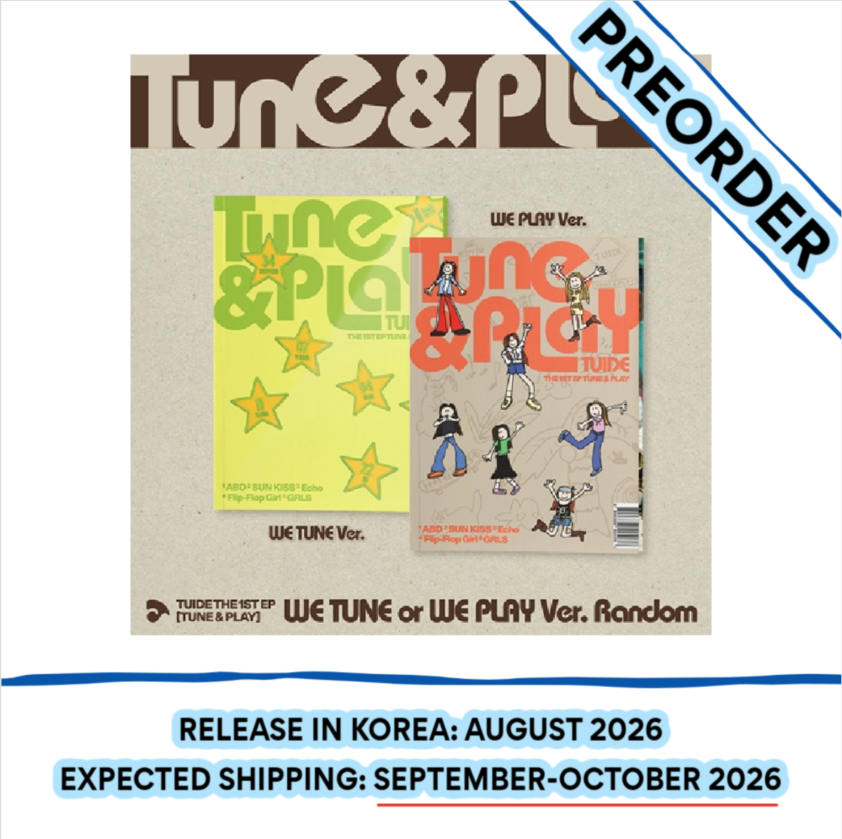[PREORDER] [SHIPS IN SEPT-OCT] TUIDE – The 1st EP [TUNE & PLAY] STANDARD Ver. (Version Choice)