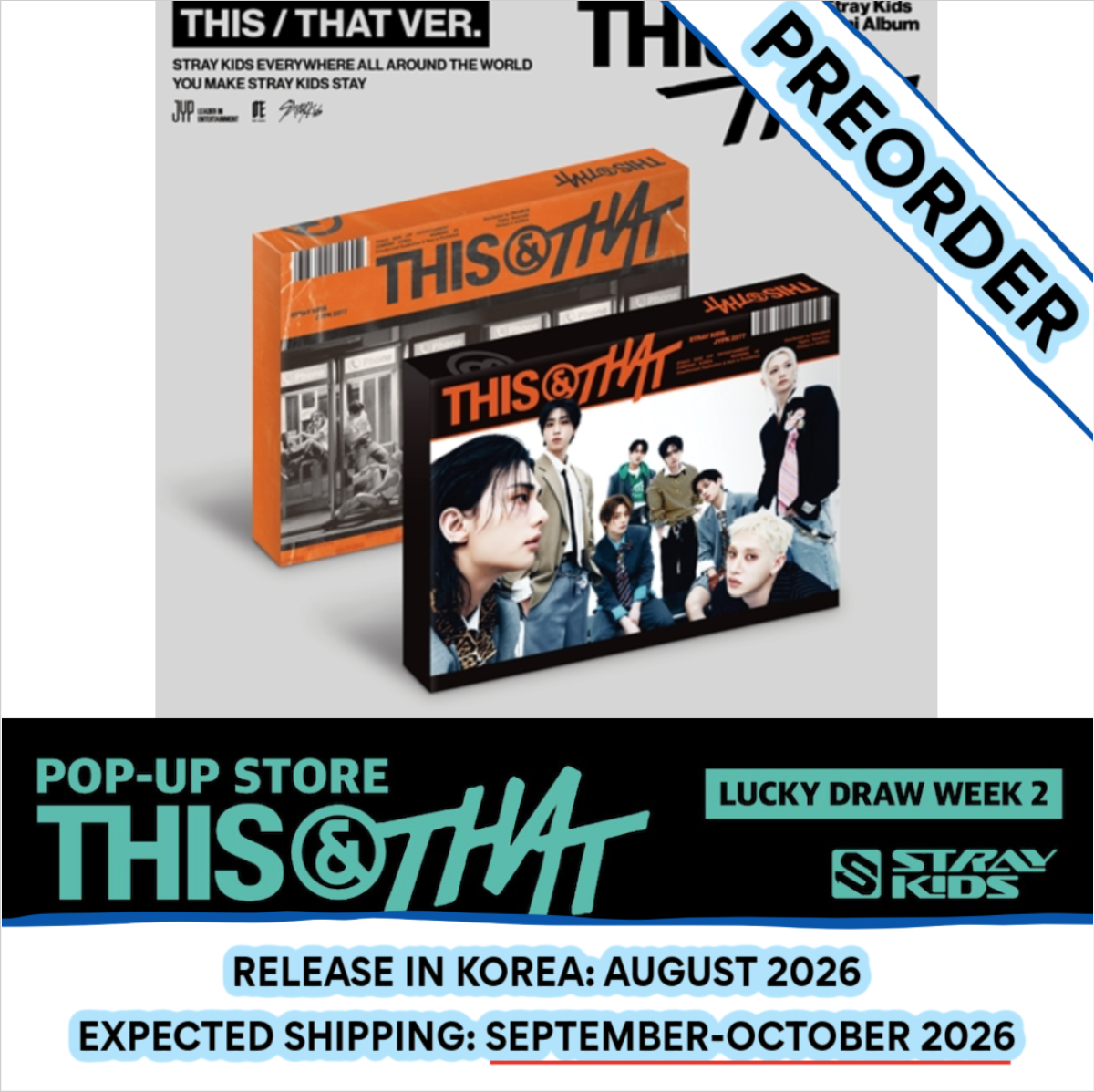 [PREORDER] [SHIPS IN SEPT-OCT] Stray Kids - 10TH MINI ALBUM 'THIS & THAT' SOUNDWAVE LUCKY DRAW THIS Ver. / THAT Ver. (Week Choice)