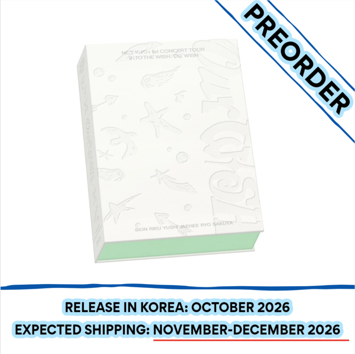 [PREORDER] [SHIPS IN NOV-DEC] NCT WISH - OUR WISH 1ST CONCERT TOUR BLU-RAY