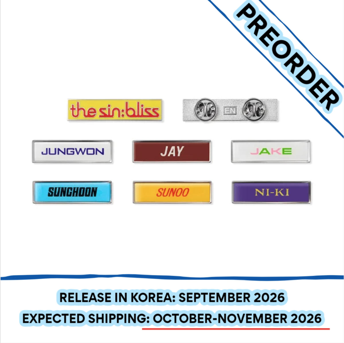 [PREORDER] [SHIPS IN OCT-NOV] ENHYPEN - THE SIN : BLISS POP UP OFFICIAL MD PIN BADGE (Ver. Choice)