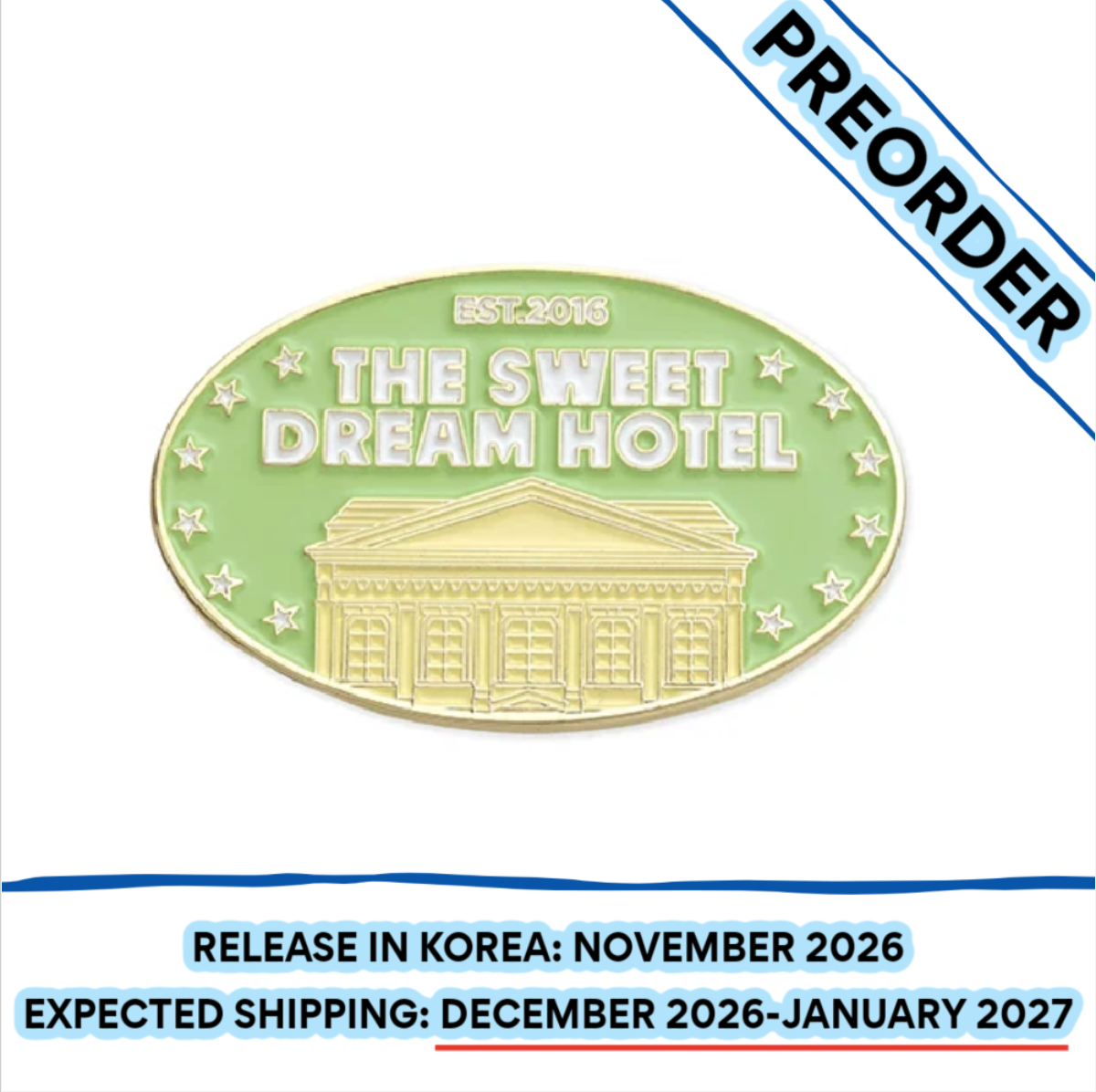 [PREORDER] [SHIPS IN DEC 2026-JAN 2027] NCT DREAM - THE SWEET DREAM HOTEL 10TH ANNIVERSARY PARTY OFFICIAL MD LOGO BADGE