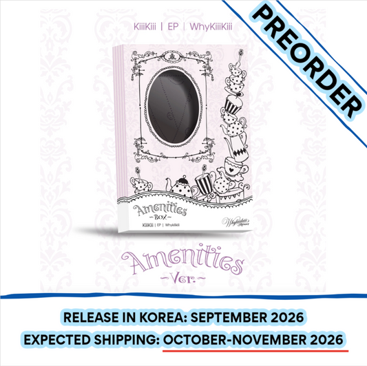 [PREORDER] [SHIPS IN OCT-NOV] KiiiKiii - WhyKiiiKiii (AMENITIES Ver.)