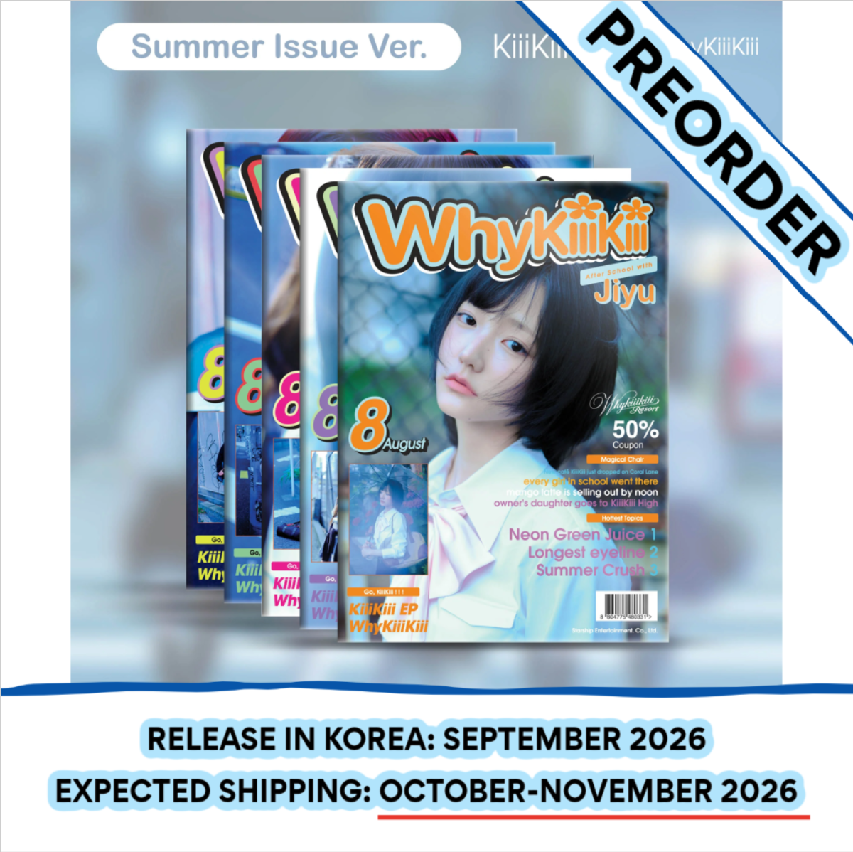[PREORDER] [SHIPS IN OCT-NOV] KiiiKiii - WhyKiiiKiii (SUMMER ISSUE Ver.) (RANDOM 1 OUT OF 5 COVERS)