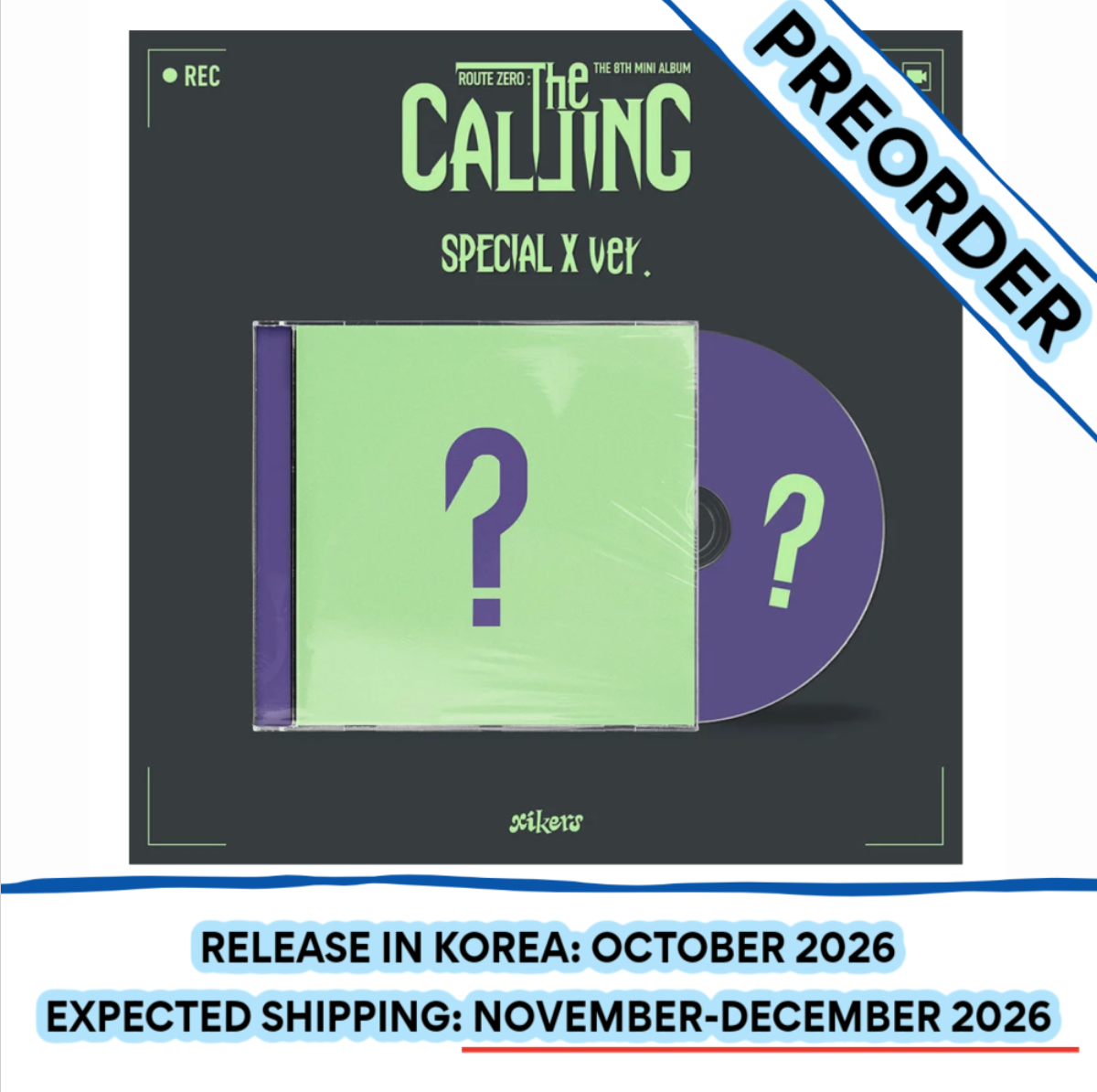 [PREORDER] [SHIPS IN DEC 2026-JAN 2027] XIKERS - ROUTE ZERO : THE CALLING 8th Mini Album SPECIAL X Ver.
