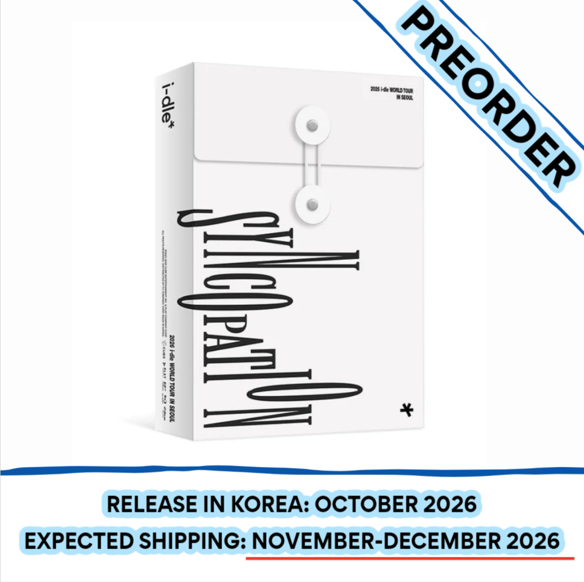 [PREORDER] [SHIPS IN NOV-DEC 2026] I-DLE - SYNCOPATION 2026 WORLD TOUR IN SEOUL Blu-ray