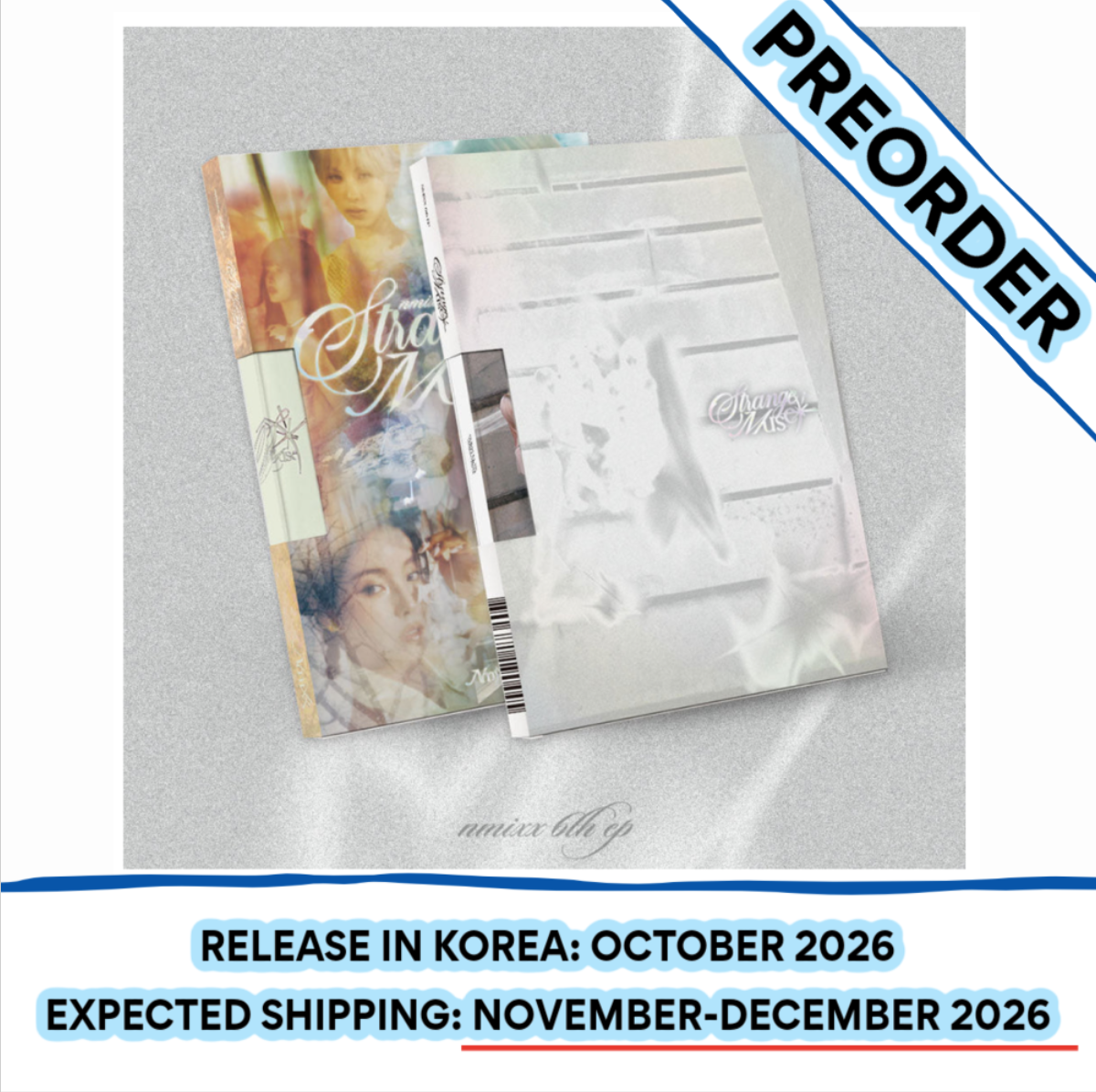 [PREORDER] [SHIPS IN NOV-DEC 2026] NMIXX - STRANGE MUSE 6th EP Album STANDARD (RANDOM COVER)