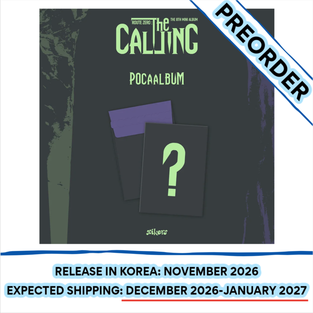[PREORDER] [SHIPS IN DEC 2026-JAN 2027] XIKERS - ROUTE ZERO : THE CALLING 8th Mini Album POCAALBUM Ver.
