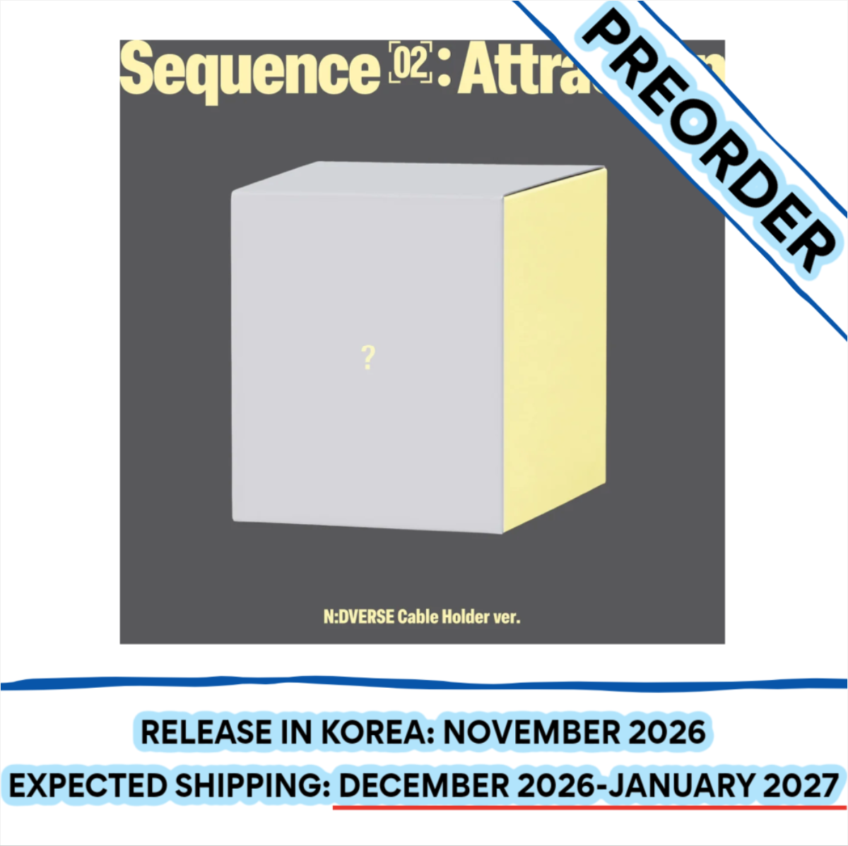 [PREORDER] [SHIPS IN DEC 2026-JAN 2027] AND2BLE - 'SEQUENCE 02 : ATTRACTION' 2ND MINI ALBUM N:DVERSE CABLE HOLDER Ver. (RANDOM)