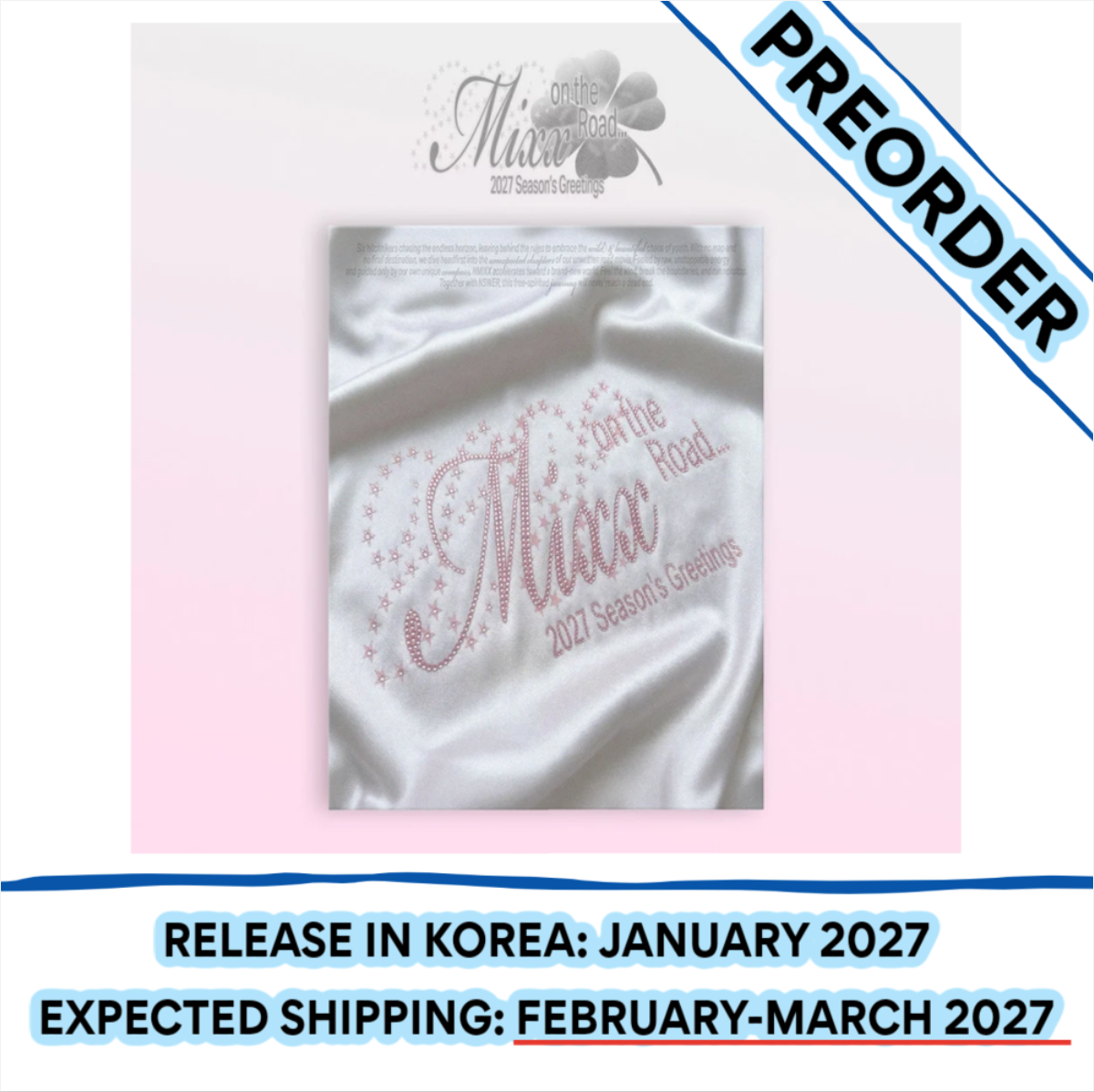 [PREORDER] [SHIPS IN FEB-MAR 2027] NMIXX - MIXX ON THE ROAD 2027 SEASON'S GREETINGS + FANS SHOP POB