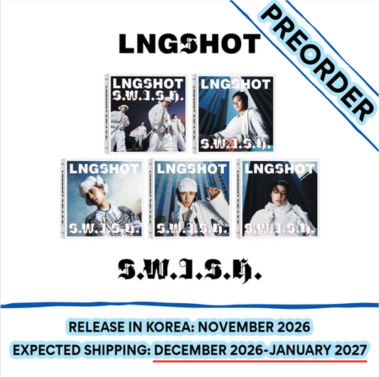 [PREORDER] [SHIPS IN DEC 2026-JAN 2027] LNGSHOT - S.W.I.S.H. EP ALBUM STANDARD Ver.