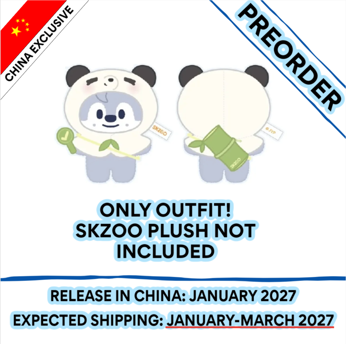 [PREORDER] [SHIPS IN JAN-MAR 2027] Stray Kids - [SKZOO EVERYWHERE ALL AROUND THE WORLD IN CHINA] OFFICIAL MD - STANDING PLUSH OUTFIT (PANDA VERSION)