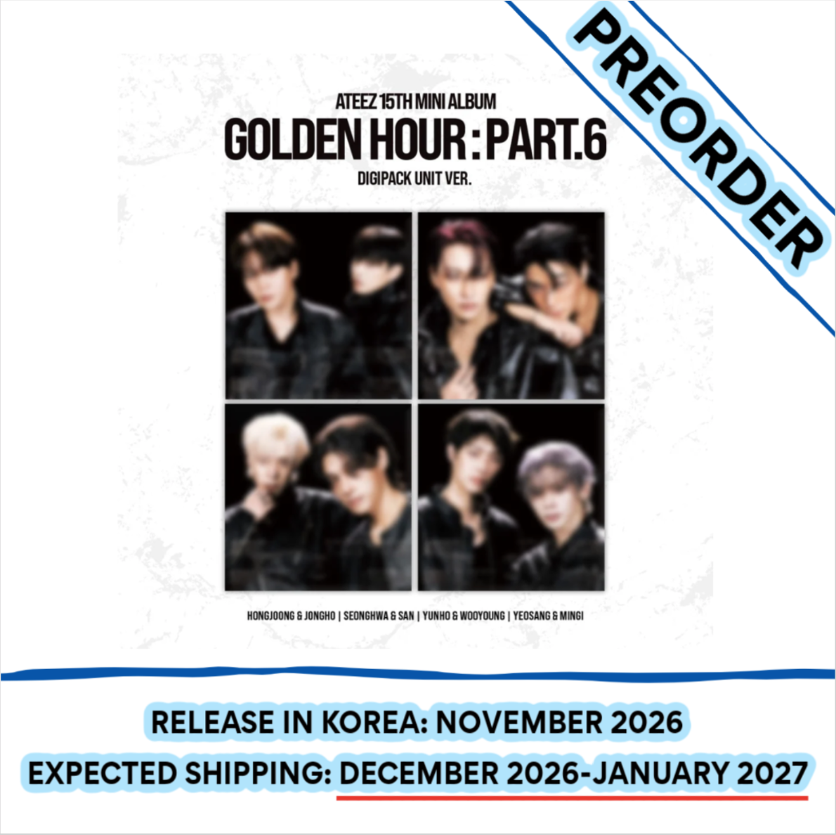 [PREORDER] [SHIPS IN DEC 2026-JAN 2027] ATEEZ - 'GOLDEN HOUR : PART.6' 15th Mini Album DIGIPACK UNIT Ver. (Unit & POB Choice)