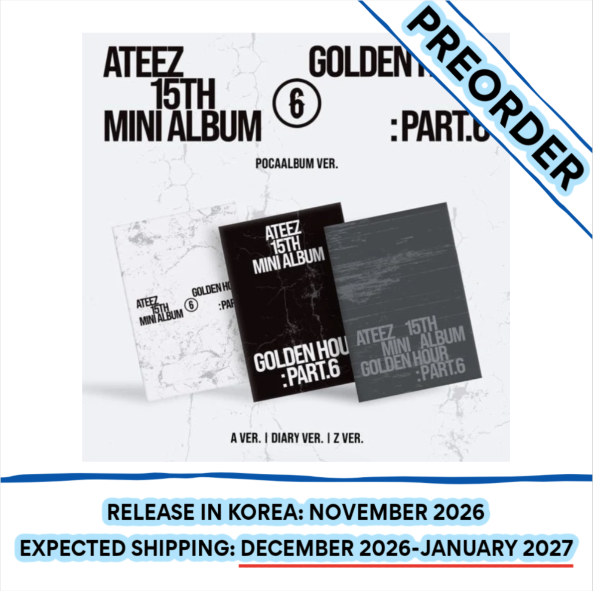 [PREORDER] [SHIPS IN DEC 2026-JAN 2027] ATEEZ - 'GOLDEN HOUR : PART.6' 15th Mini Album POCAALBUM Ver. (Version & POB Choice)