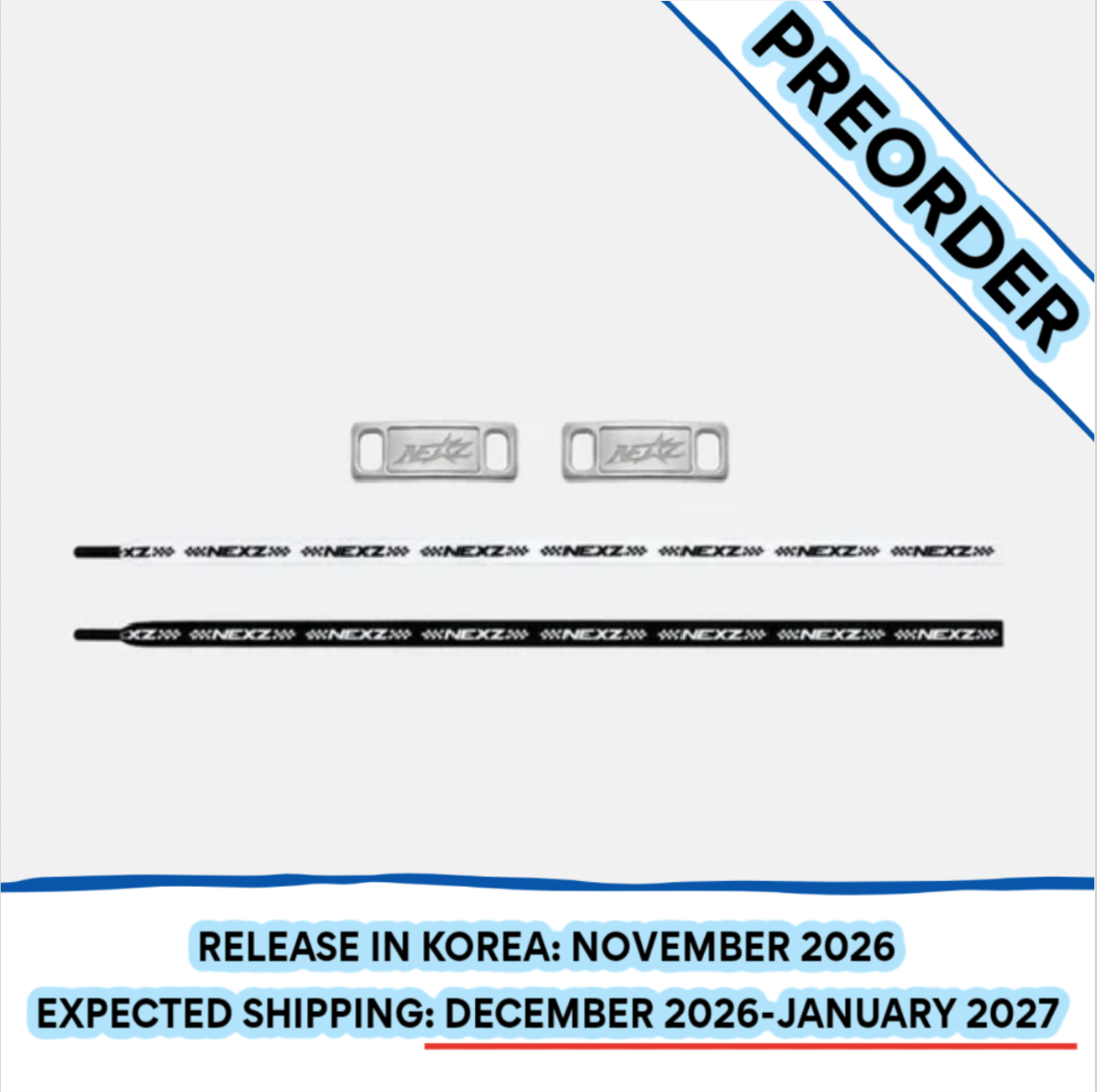 [PREORDER] [SHIPS IN DEC 2026-JAN 2027] NEXZ - 'SAUCIN' THE WORLD' 1ST ASIA TOUR IN SEOUL OFFICIAL MD - SHOES STRAP & DUBRAE SET