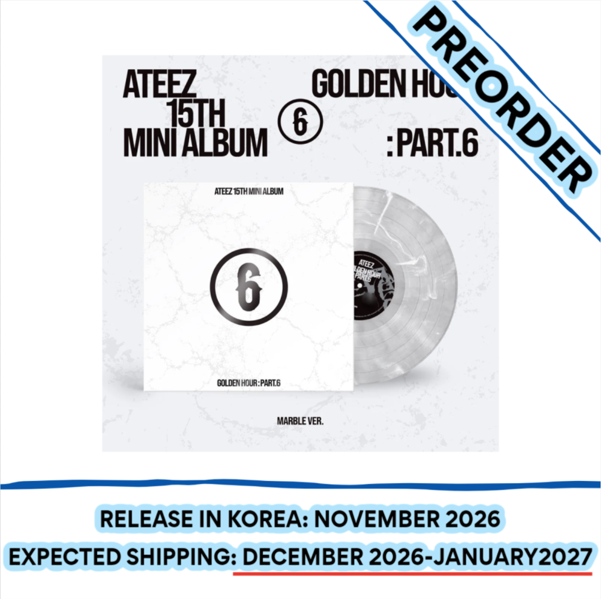 [PREORDER] [SHIPS IN DEC 2026-JAN 2027] ATEEZ - GOLDEN HOUR : PART.6 15TH MINI ALBUM - MARBLE Ver.