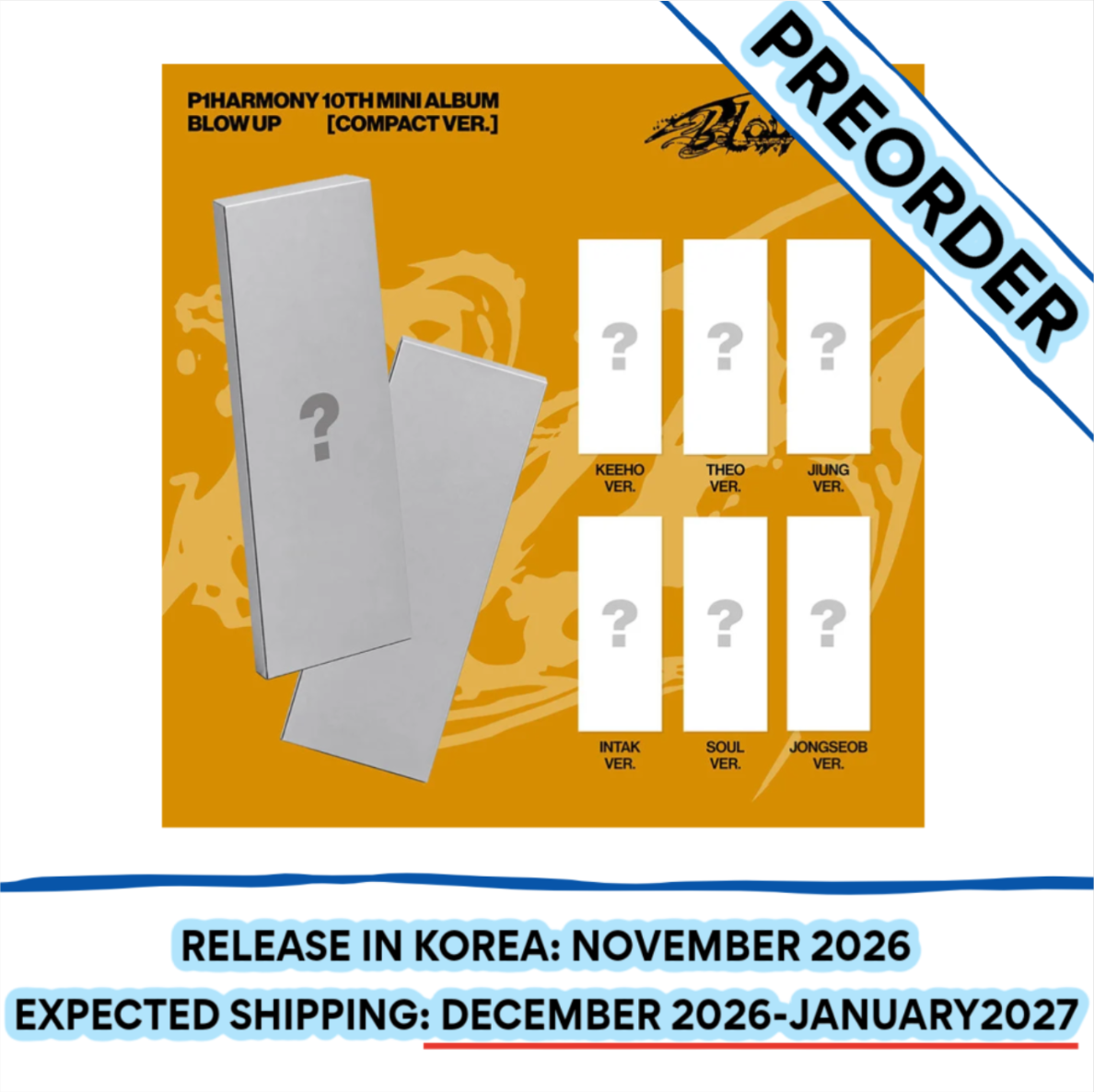 [PREORDER] [SHIPS IN DEC 2026-JAN 2027] P1HARMONY - BLOW UP 10TH MINI ALBUM COMPACT Ver. (RANDOM)