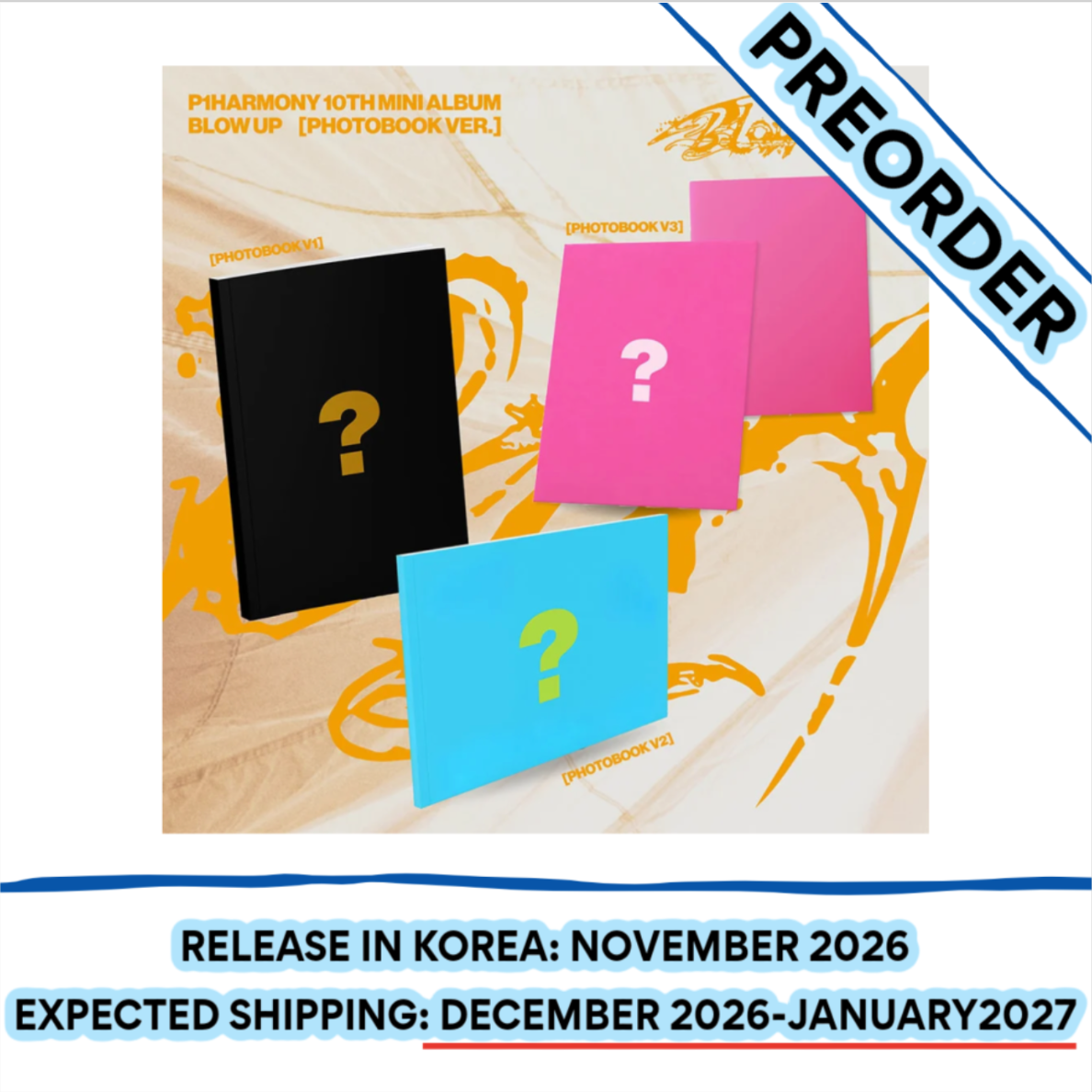 [PREORDER] [SHIPS IN DEC 2026-JAN 2027] P1HARMONY - BLOW UP 10TH MINI ALBUM PHOTOBOOK Ver. (RANDOM)