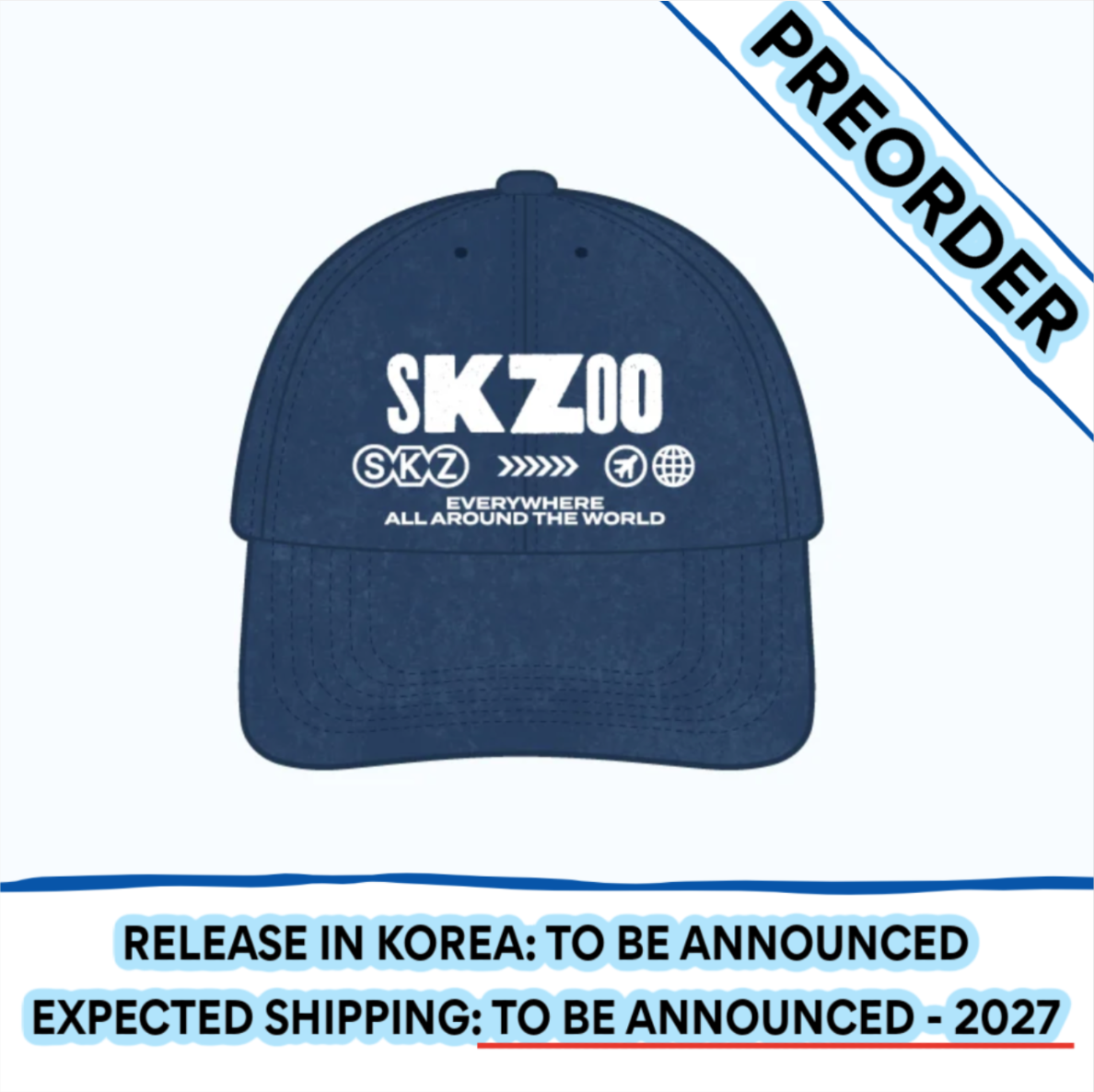 [PREORDER] [SHIPPING TBA 2027] Stray Kids - [SKZOO EVERYWHERE ALL AROUND THE WORLD] Global POP-UP STORE IN LATAM OFFICIAL MD - BALL CAP + POB