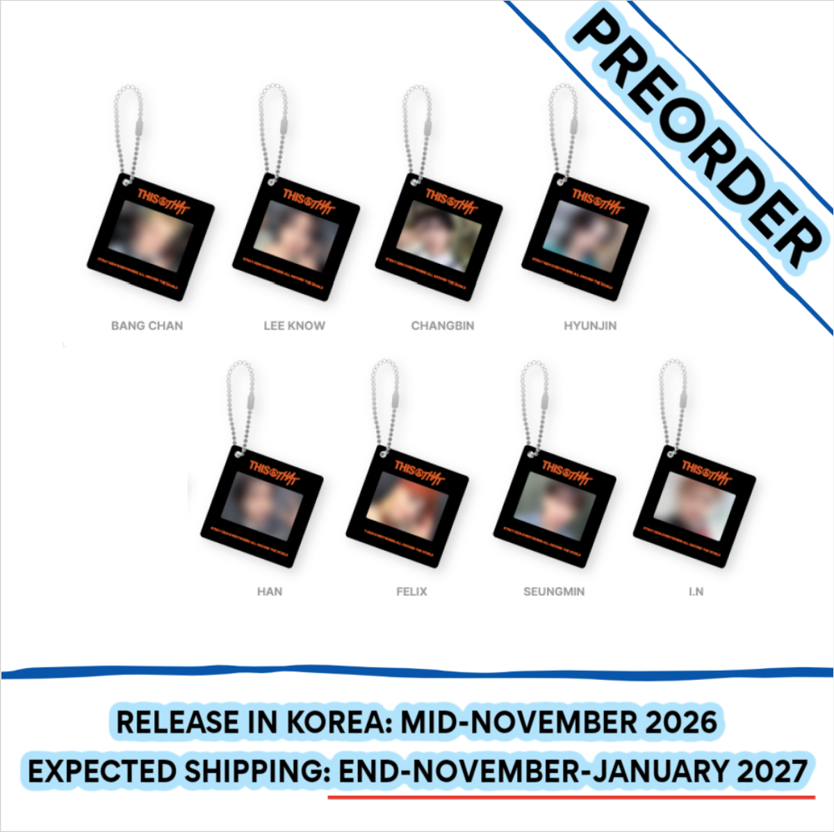 [PREORDER] [SHIPS IN NOV-JAN] Stray Kids - "THIS & THAT" POP-UP STORE OFFICIAL MD PHOTO KEYRING (Week & Member Choice)