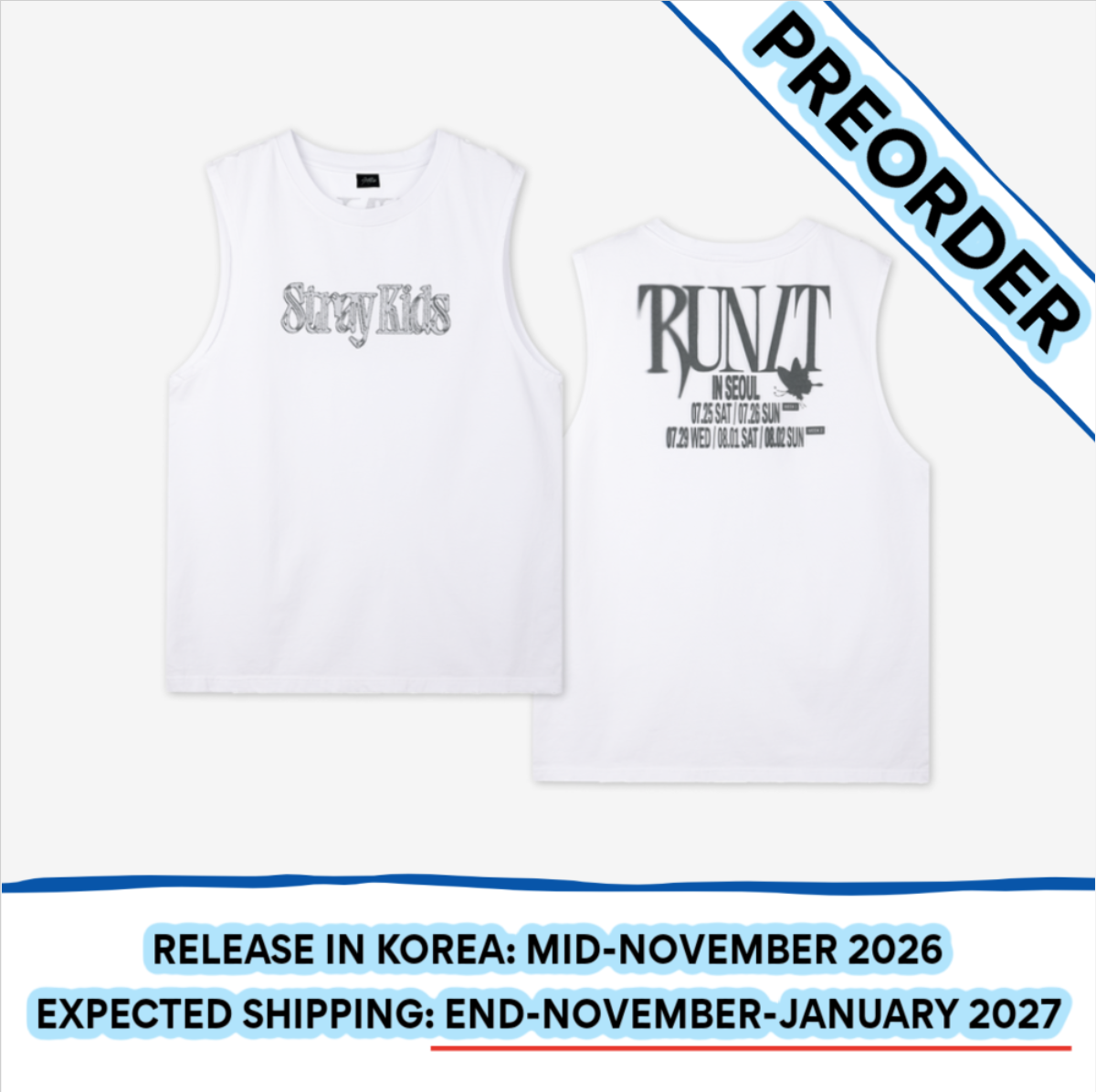 [PREORDER] [SHIPS IN NOV-JAN] Stray Kids - World Tour [RUN IT SEOUL] OFFICIAL MD - SLEEVELESS TOP (One Size)