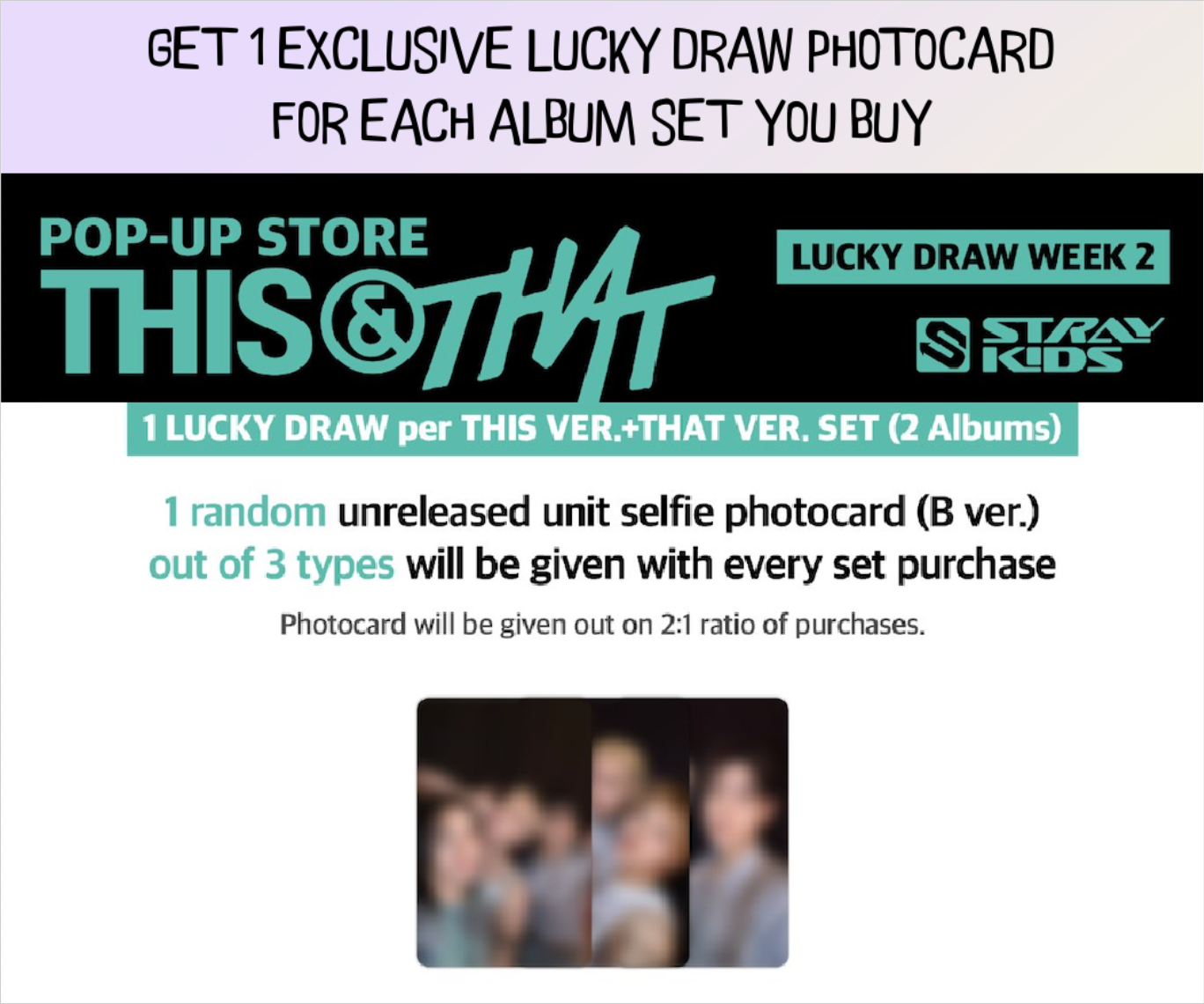 [PREORDER] [SHIPS IN SEPT-OCT] Stray Kids - 10TH MINI ALBUM 'THIS & THAT' SOUNDWAVE LUCKY DRAW THIS Ver. / THAT Ver. (Week Choice)