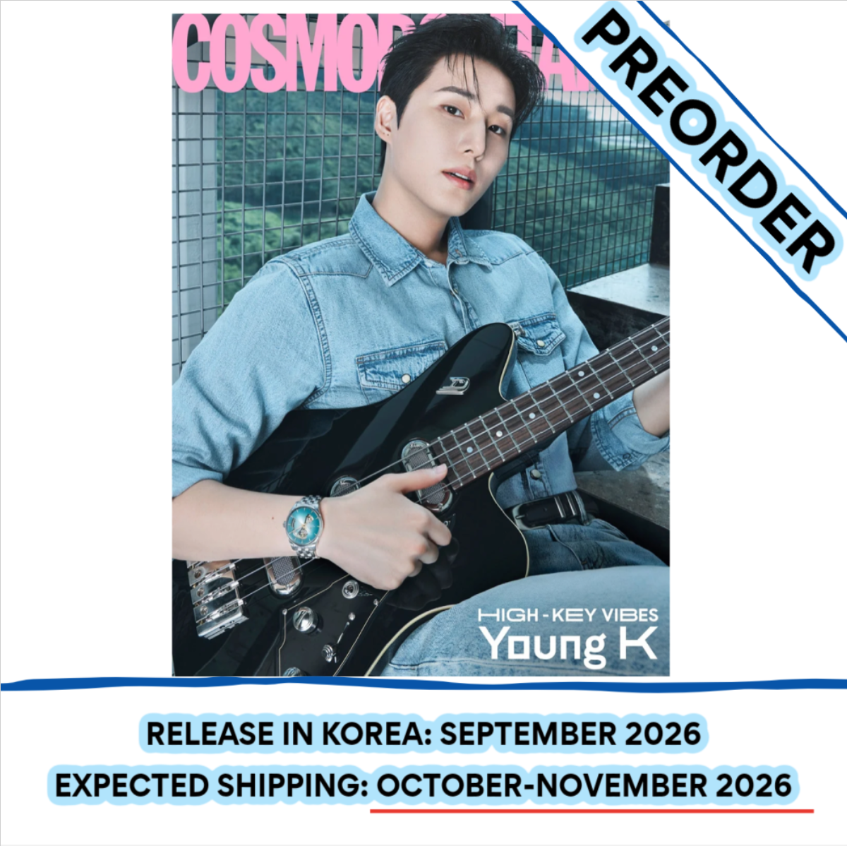 [PREORDER] [SHIPS IN OCT-NOV] DAY6 YOUNG K - COSMOPOLITAN MEN MAGAZINE SEPTEMBER 2026 ISSUE (Cover Choice)