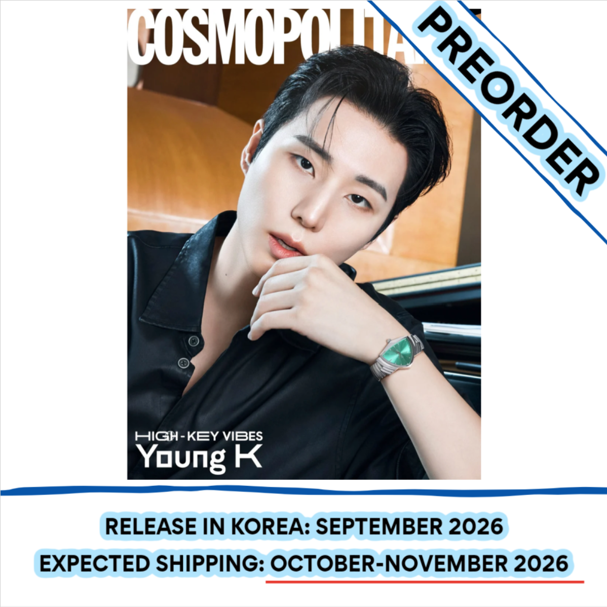 [PREORDER] [SHIPS IN OCT-NOV] DAY6 YOUNG K - COSMOPOLITAN MEN MAGAZINE SEPTEMBER 2026 ISSUE (Cover Choice)