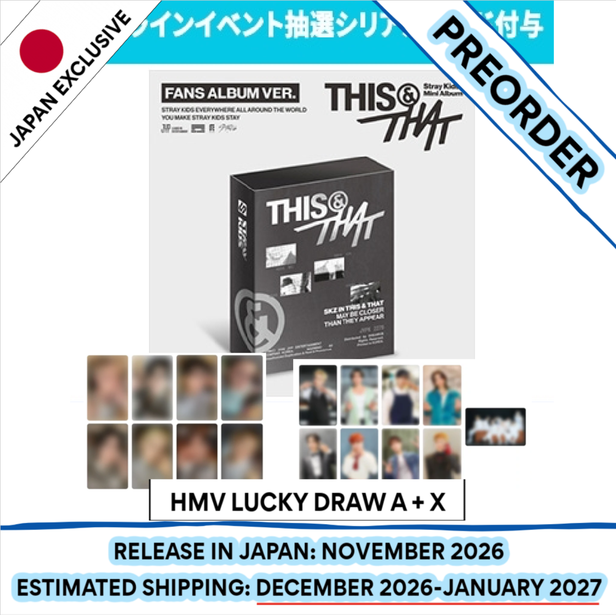 [PREORDER] [SHIPS IN DEC 2026-JAN 2027] Stray Kids - 'THIS & THAT' 10TH MINI ALBUM [HMV LUCKY DRAW] FANS ALBUM Ver.