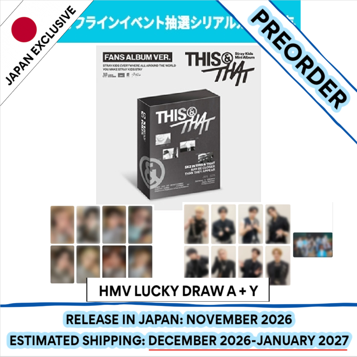 [PREORDER] [SHIPS IN DEC 2026-JAN 2027] Stray Kids - 'THIS & THAT' 10TH MINI ALBUM [HMV LUCKY DRAW] FANS ALBUM Ver.