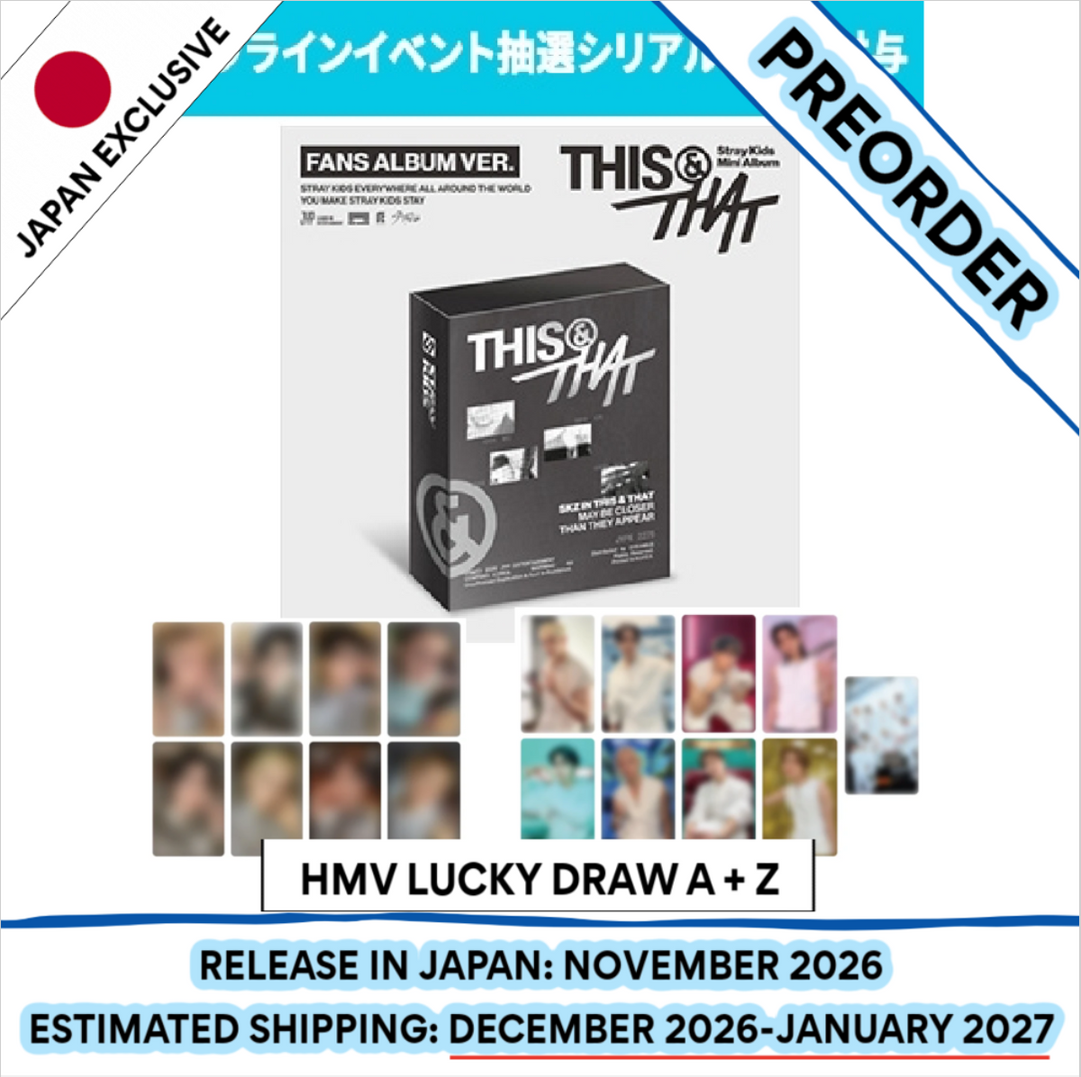 [PREORDER] [SHIPS IN DEC 2026-JAN 2027] Stray Kids - 'THIS & THAT' 10TH MINI ALBUM [HMV LUCKY DRAW] FANS ALBUM Ver.