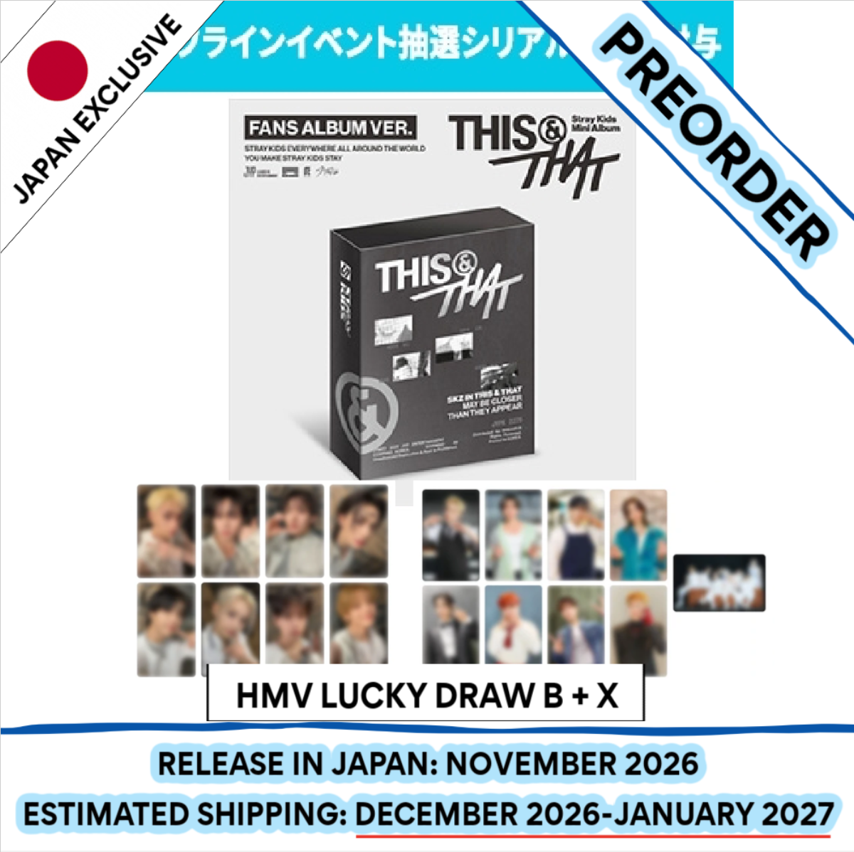 [PREORDER] [SHIPS IN DEC 2026-JAN 2027] Stray Kids - 'THIS & THAT' 10TH MINI ALBUM [HMV LUCKY DRAW] FANS ALBUM Ver.