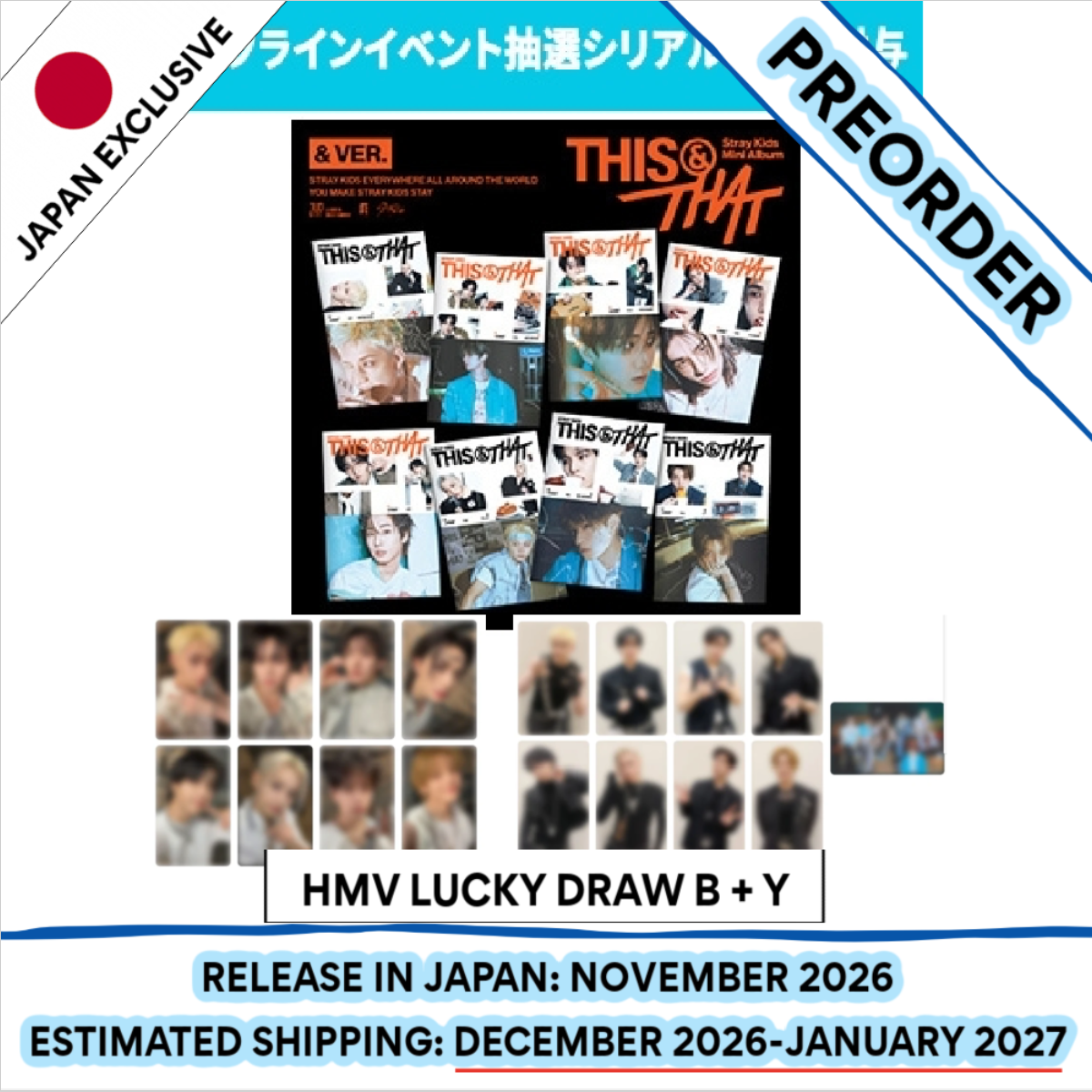 [PREORDER] [SHIPS IN DEC 2026-JAN 2027] Stray Kids - 'THIS & THAT' 10TH MINI ALBUM [HMV LUCKY DRAW] & Ver.