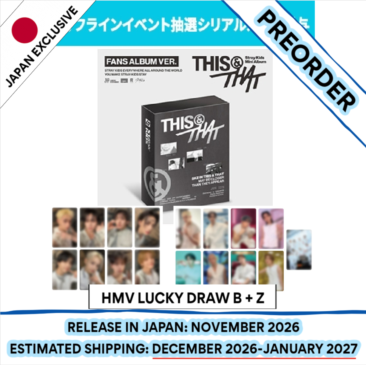 [PREORDER] [SHIPS IN DEC 2026-JAN 2027] Stray Kids - 'THIS & THAT' 10TH MINI ALBUM [HMV LUCKY DRAW] FANS ALBUM Ver.