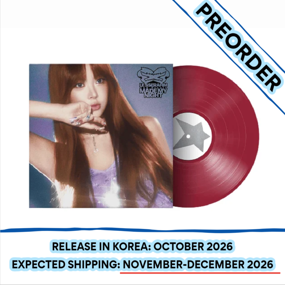 [PREORDER] [SHIPS IN NOV-DEC 2026] LE SSERAFIM - 'MADE MY NIGHT' 2ND SINGLE ALBUM - VINYL (Version Choice)