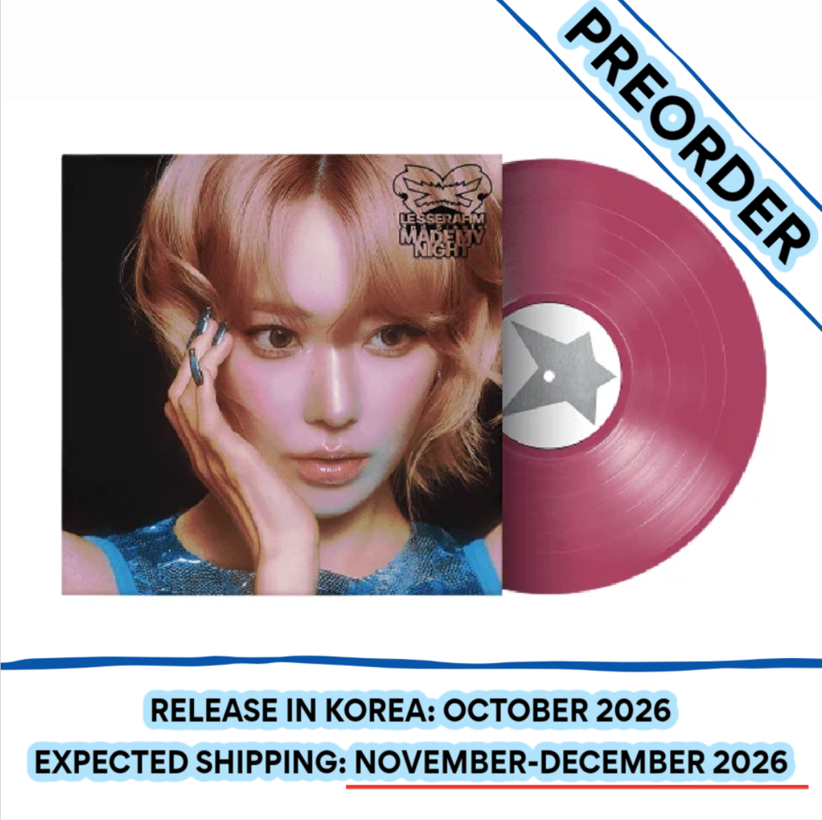 [PREORDER] [SHIPS IN NOV-DEC 2026] LE SSERAFIM - 'MADE MY NIGHT' 2ND SINGLE ALBUM - VINYL (Version Choice)