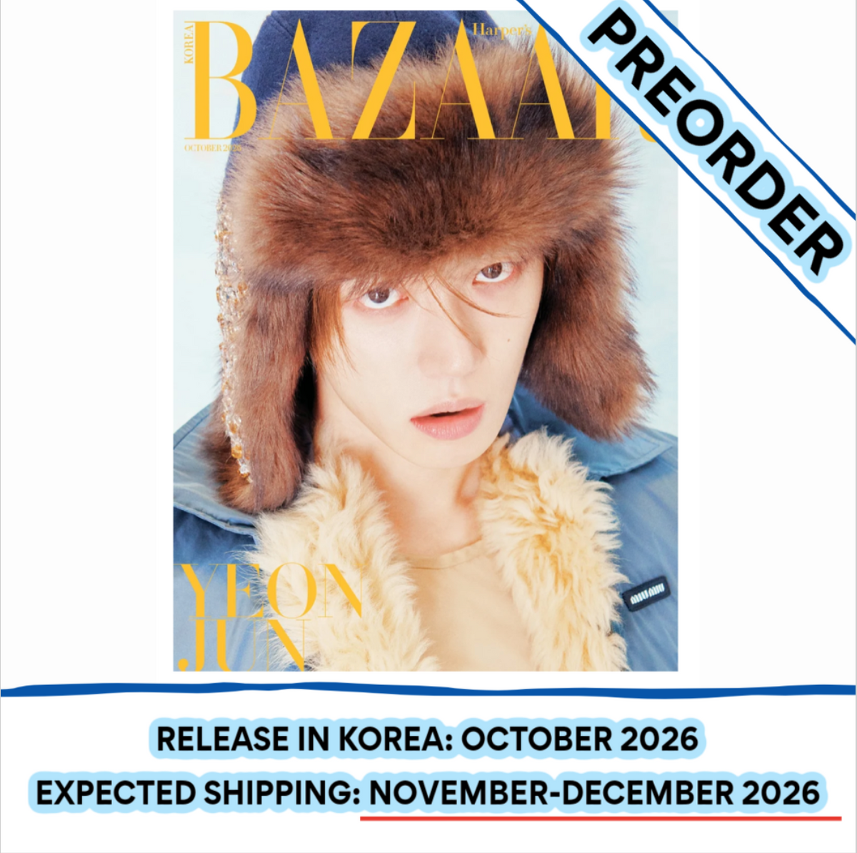 [PREORDER] [SHIPS IN NOV-DEC 2026] TXT YEONJUN - BAZAAR MAGAZINE 2026 OCTOBER ISSUE (Cover Choice)